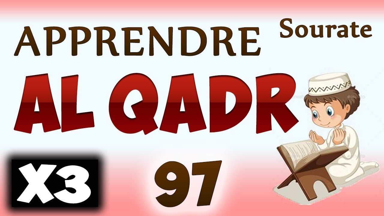 Apprendre sourate Al Qadr 97 (Répété 3 fois) cours tajwid coran [apprendre le coran pour les petits]
