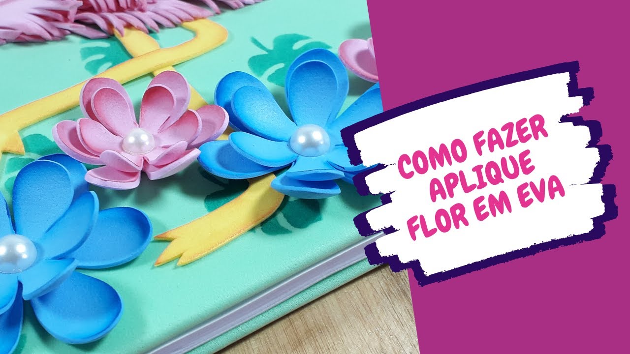 Como fazer aplique de flor em eva