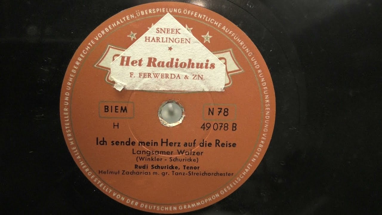 Rudi Schuricke: Ich sende mein herz auf die reise. (1954).