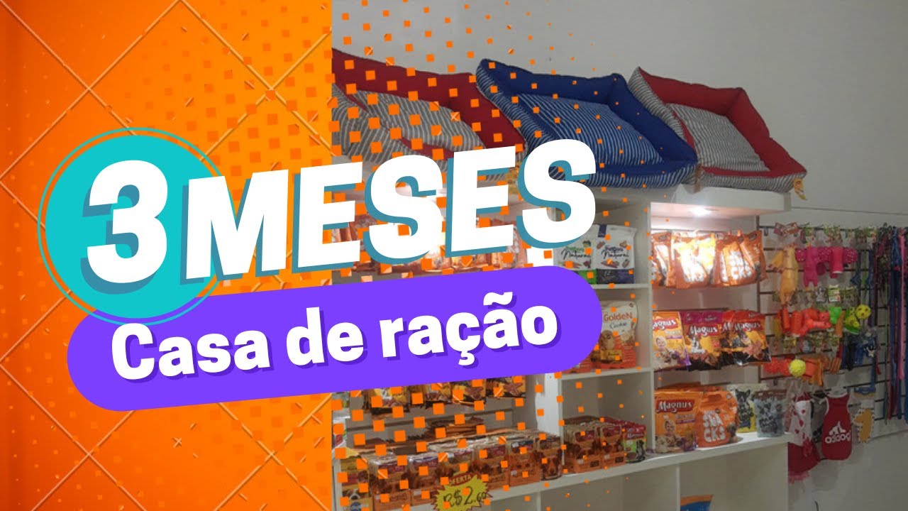 Minha Casa de Ração com 3 meses - Tour pela Loja