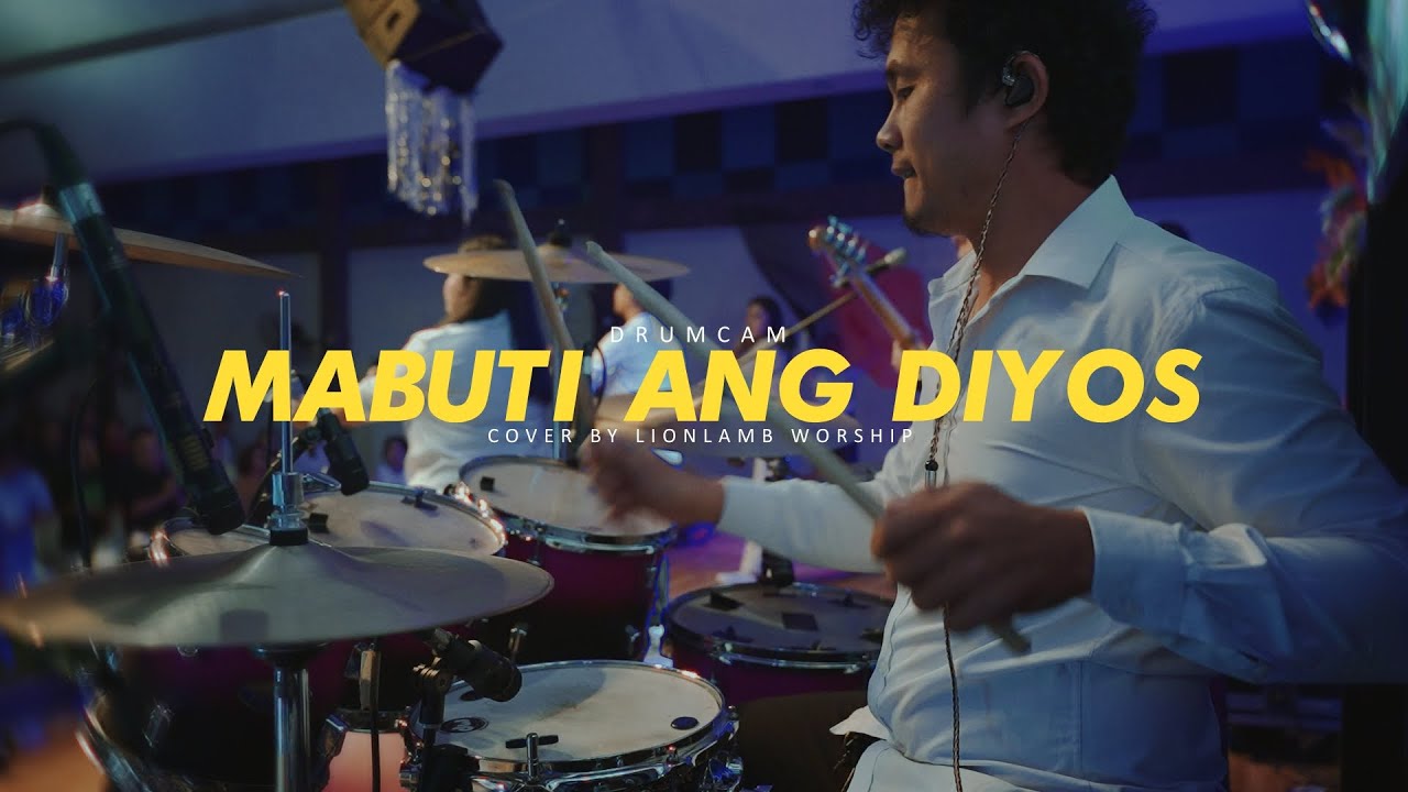 Mabuti ang Diyos - Treasurehouse Music Davao | cover by LionLamb Worship | DrumCam