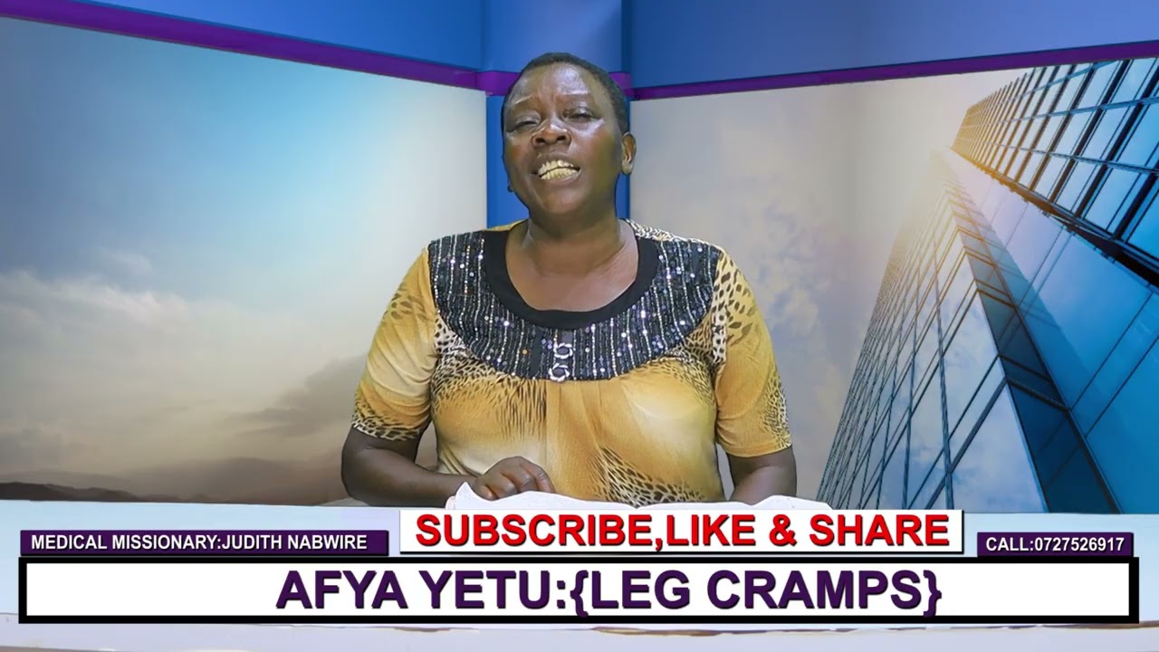 LEG CRAMPS BY DR JUDITH NABWIRE