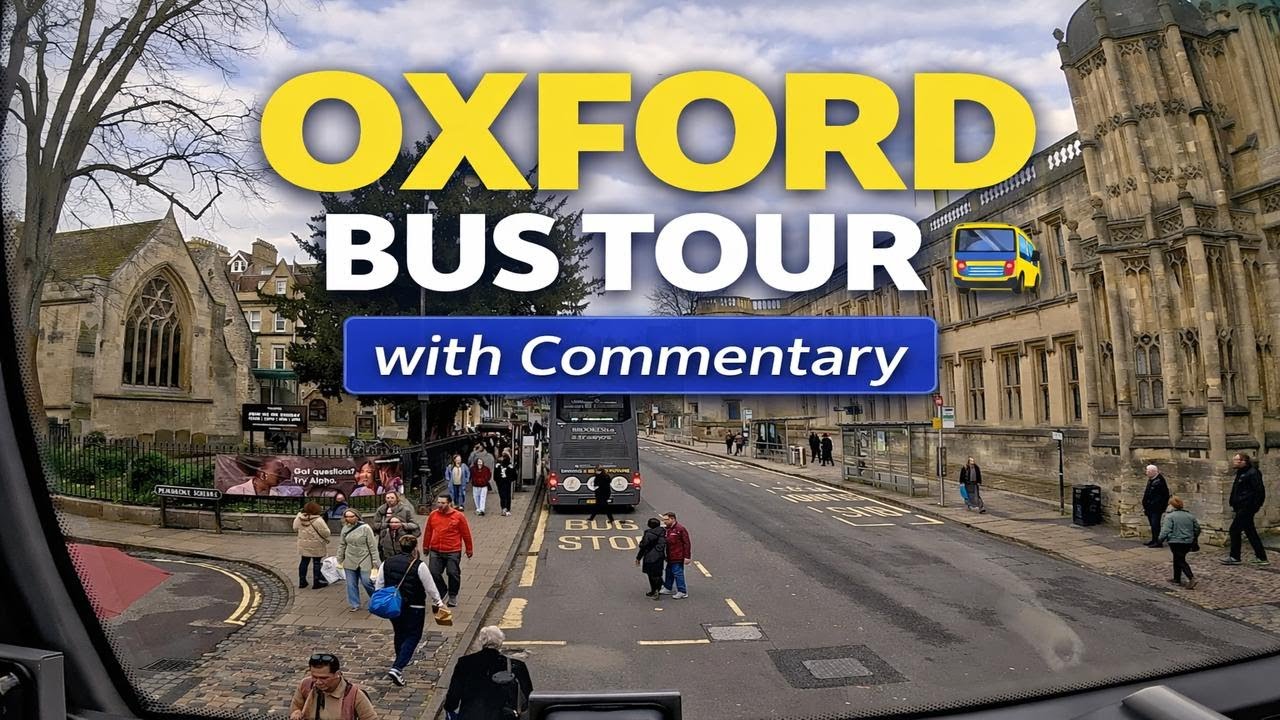 Oxford City Complete Tourist Bus Tour | Full Sightseeing with Commentary