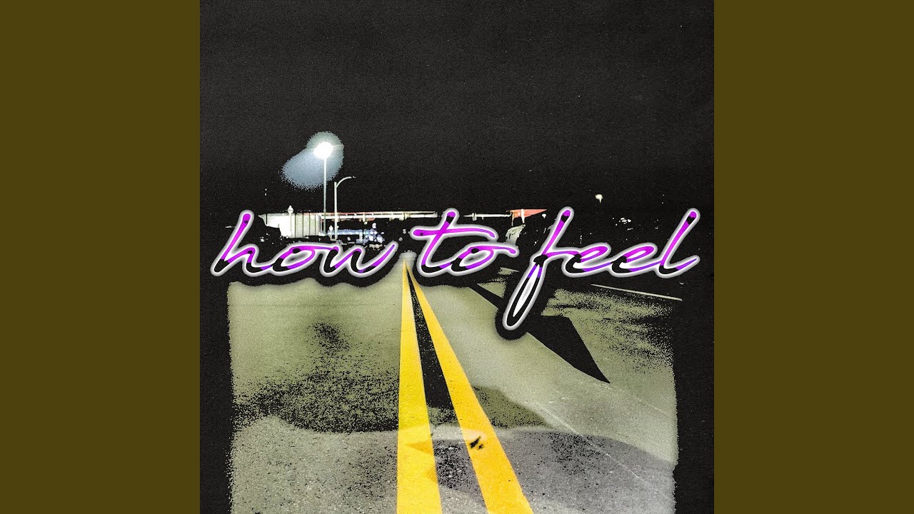 How to Feel
