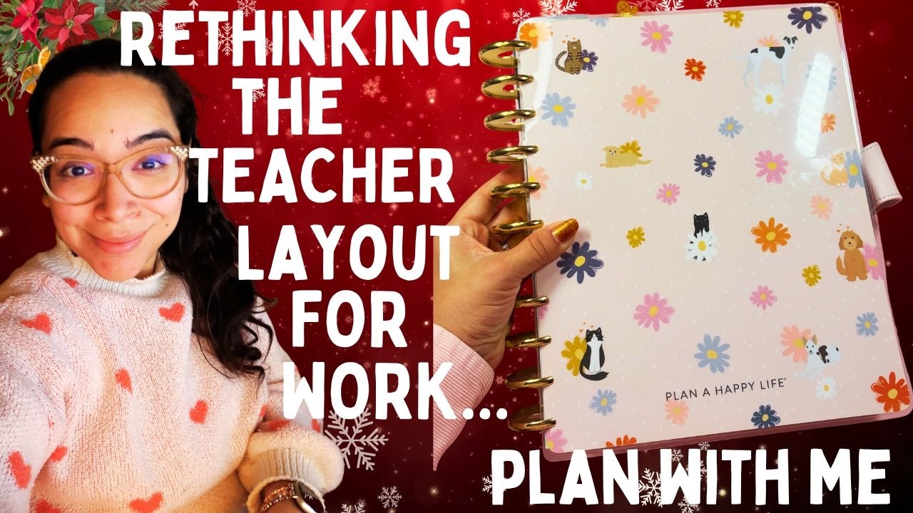 🎁 Re-Imagining the Teacher Layout for my Work Planner | PLANNER BABE CHRISTMAS | DAY 22