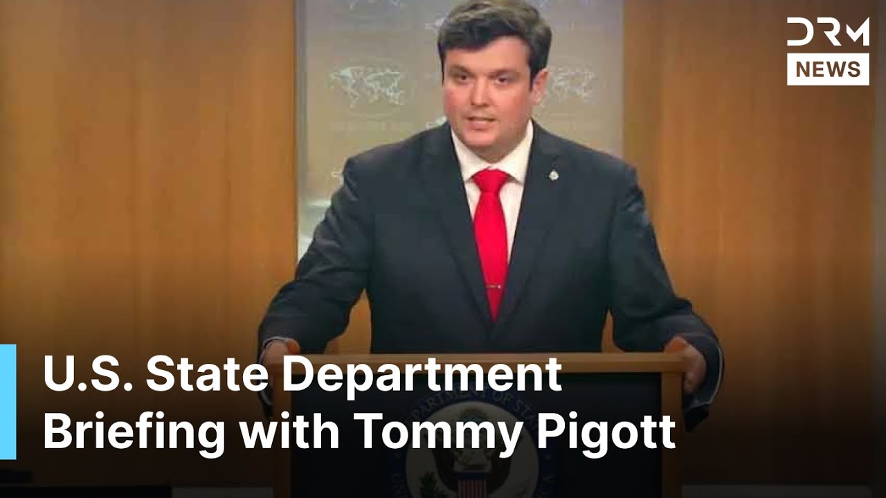 WATCH: U.S. State Department Briefing with Deputy Spokesperson Tommy Pigott from Washington | AC15