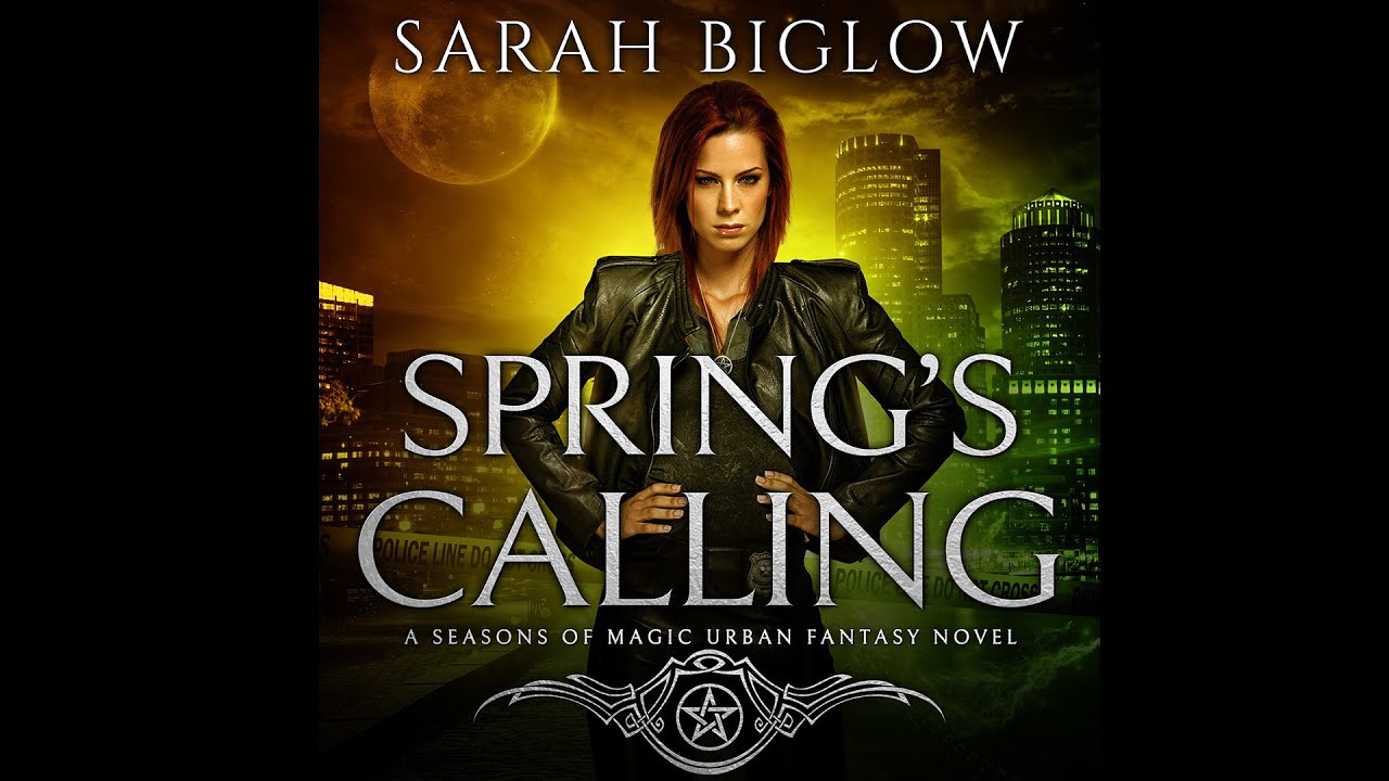 Spring&rsquo;s Calling - A Prophesied Savior Urban Fantasy Audiobook by Sarah Biglow
