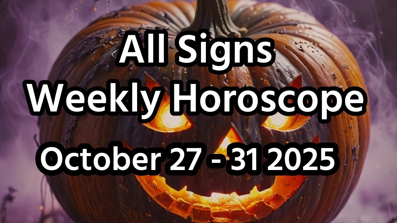 Weekly All Signs Horoscope Live (October 27 - 1 2025)