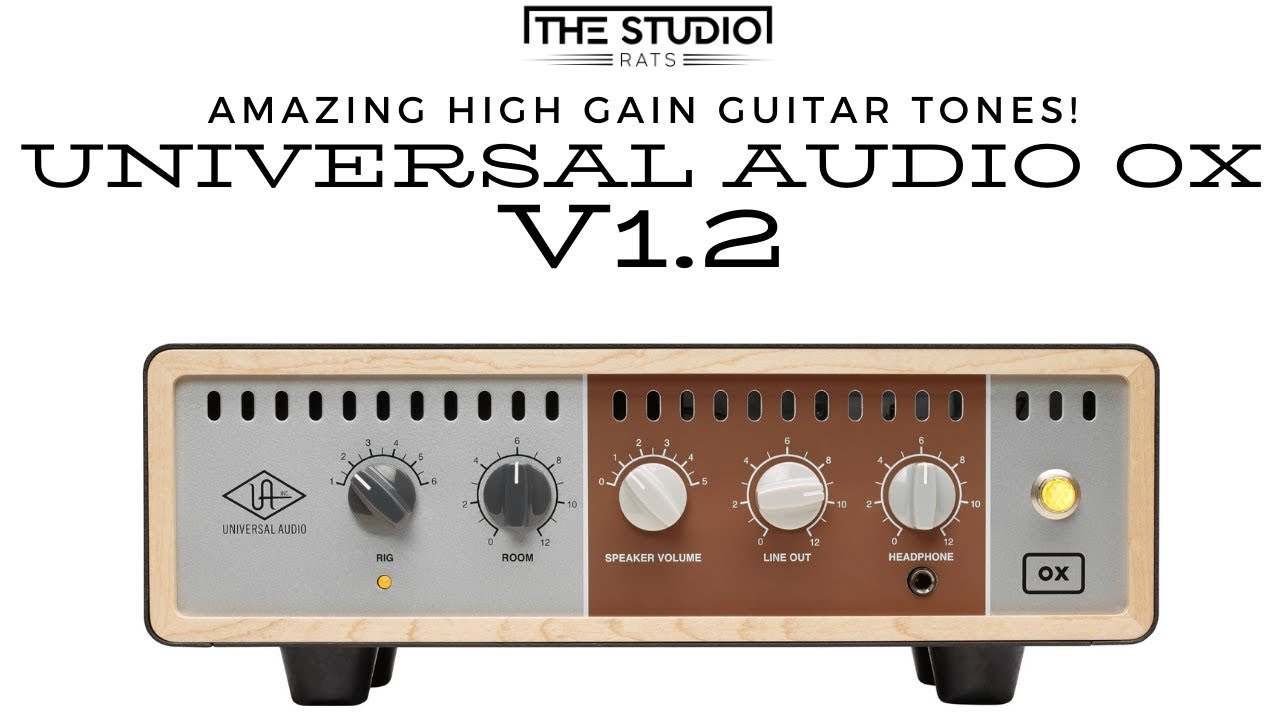 Amazing High Gain Guitar Tones - Universal Audio Ox Version 1.2