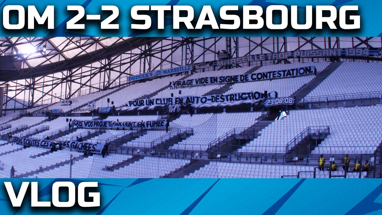 Vlog OM 2-2 Strasbourg : Encore et encore… LE SCÉNARIO CATASTROPHE ! 😱