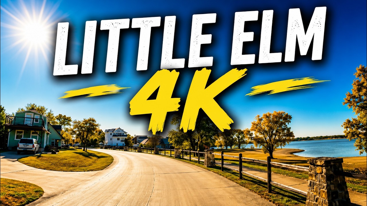 Little Elm, Texas - Drive Tour - 4K Drive
