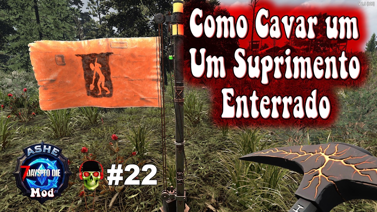 Como cavar um Suprimento enterrado 🏹 7Dtd Mod Ashe Dominium 🏹 EP22