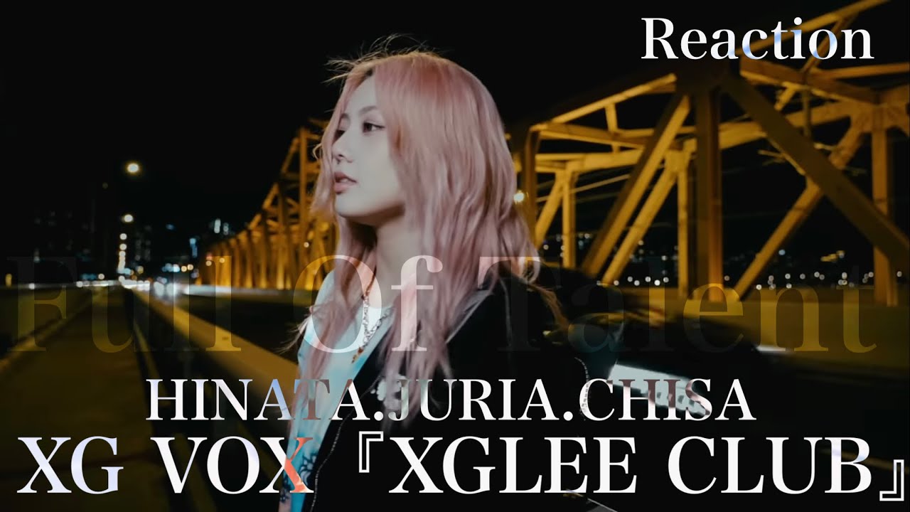 【XG】XGを知ると人生が豊かになります‼︎ XGLEE CLUB XG VOX#5 Reaction 【XGALX】