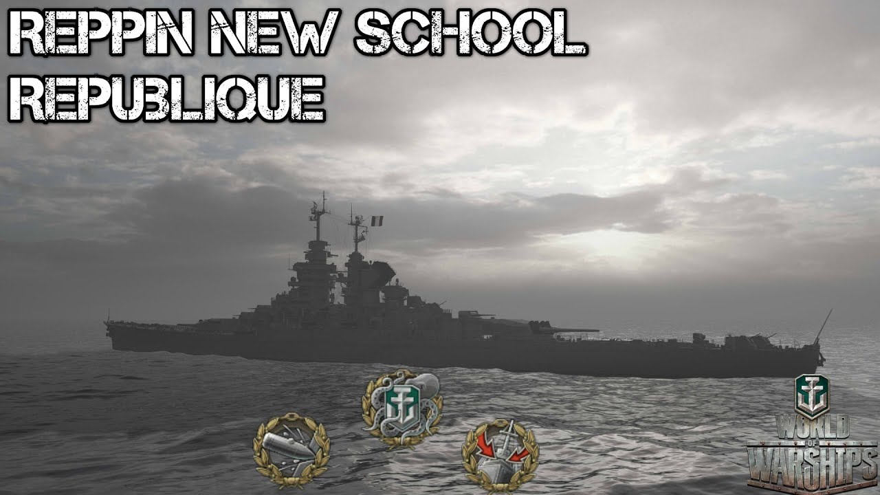 World of Warships - Reppin New School - Republique