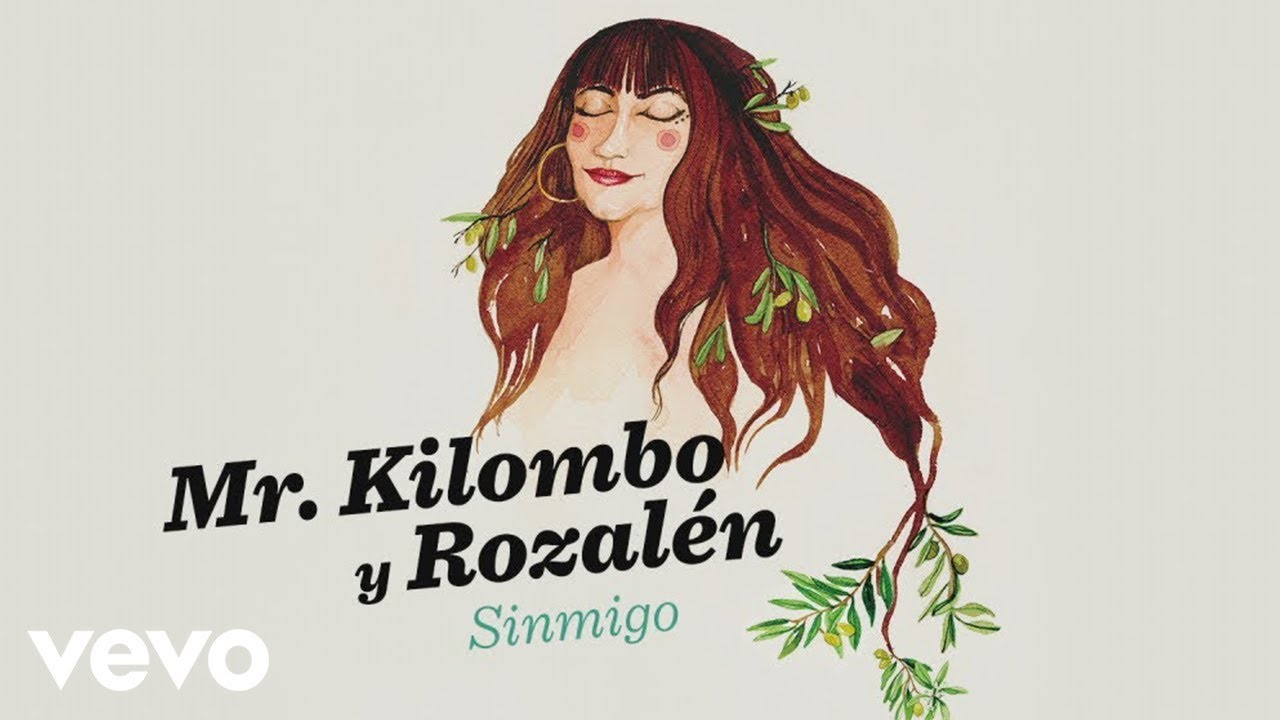 Mr. Kilombo, Rozalén - Sinmigo (Audio)