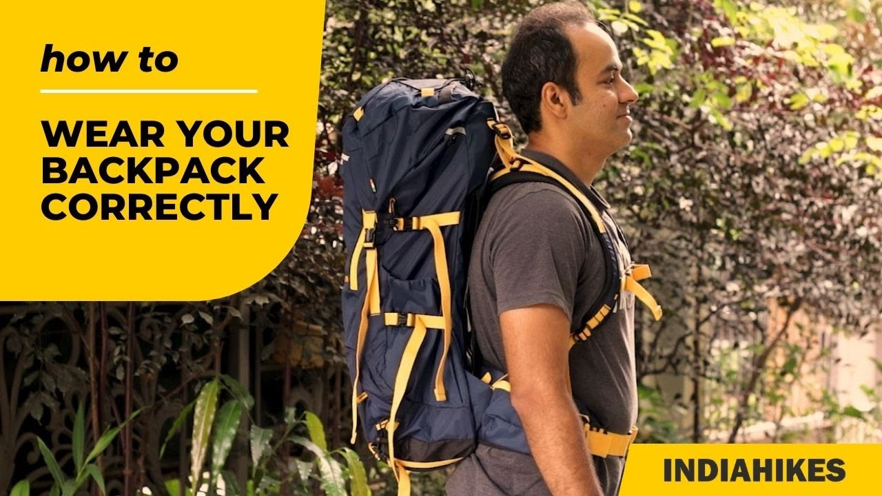 How To Wear Your Backpack Correctly | Trekking Tips | Indiahikes