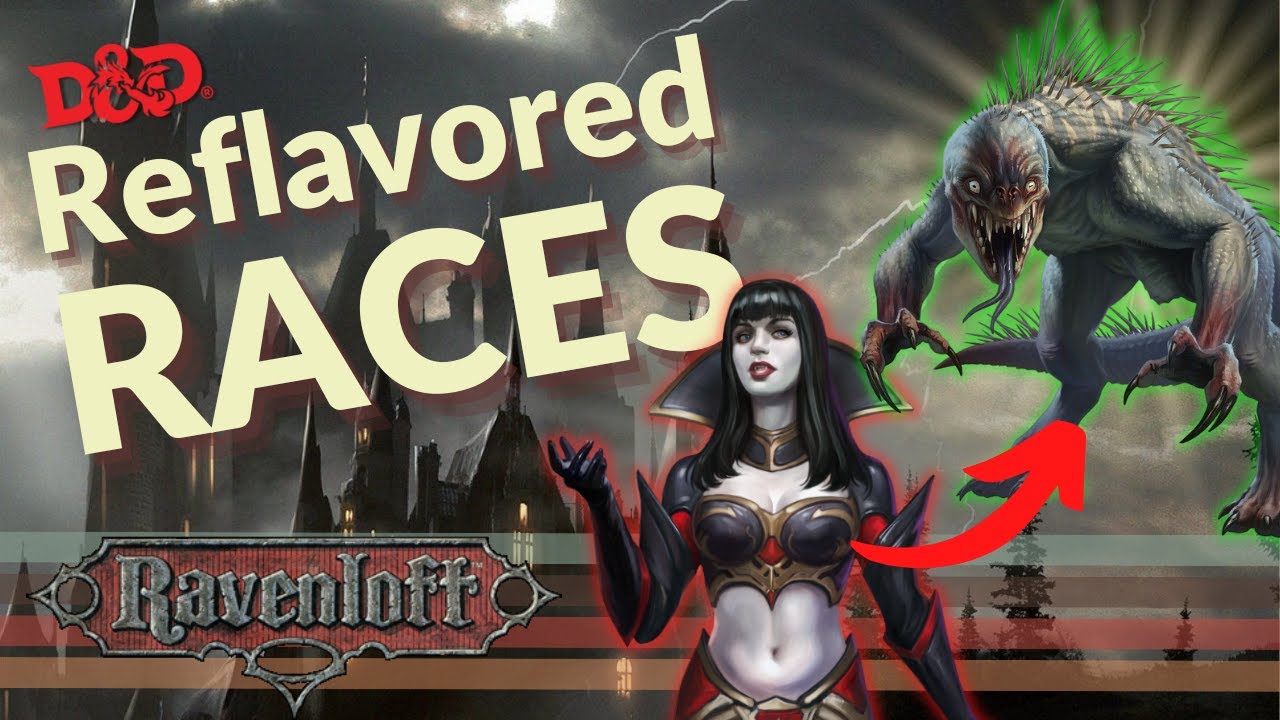 The Reflavoring Potential of the RAVENLOFT Campaign and Other Settings!