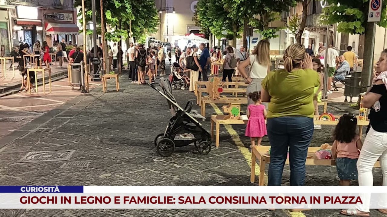 CURIOSITÀ. GIOCHI IN LEGNO E FAMIGLIE: SALA CONSILINA TORNA IN PIAZZA