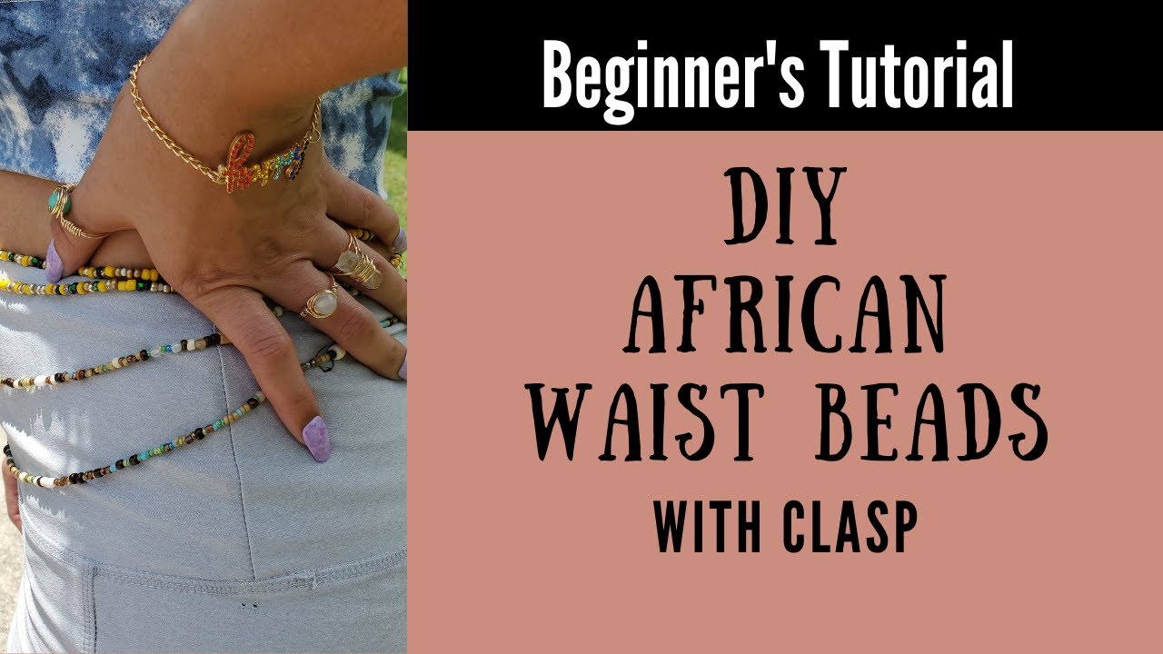 How to make Waist Beads | Removable with Clasp | BEGINNERS