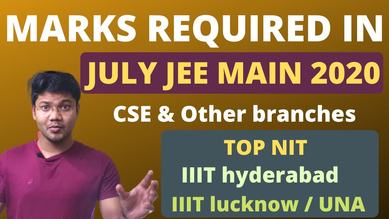 Marks required for NIT/ IIIT IN JEE MAINS September 2020