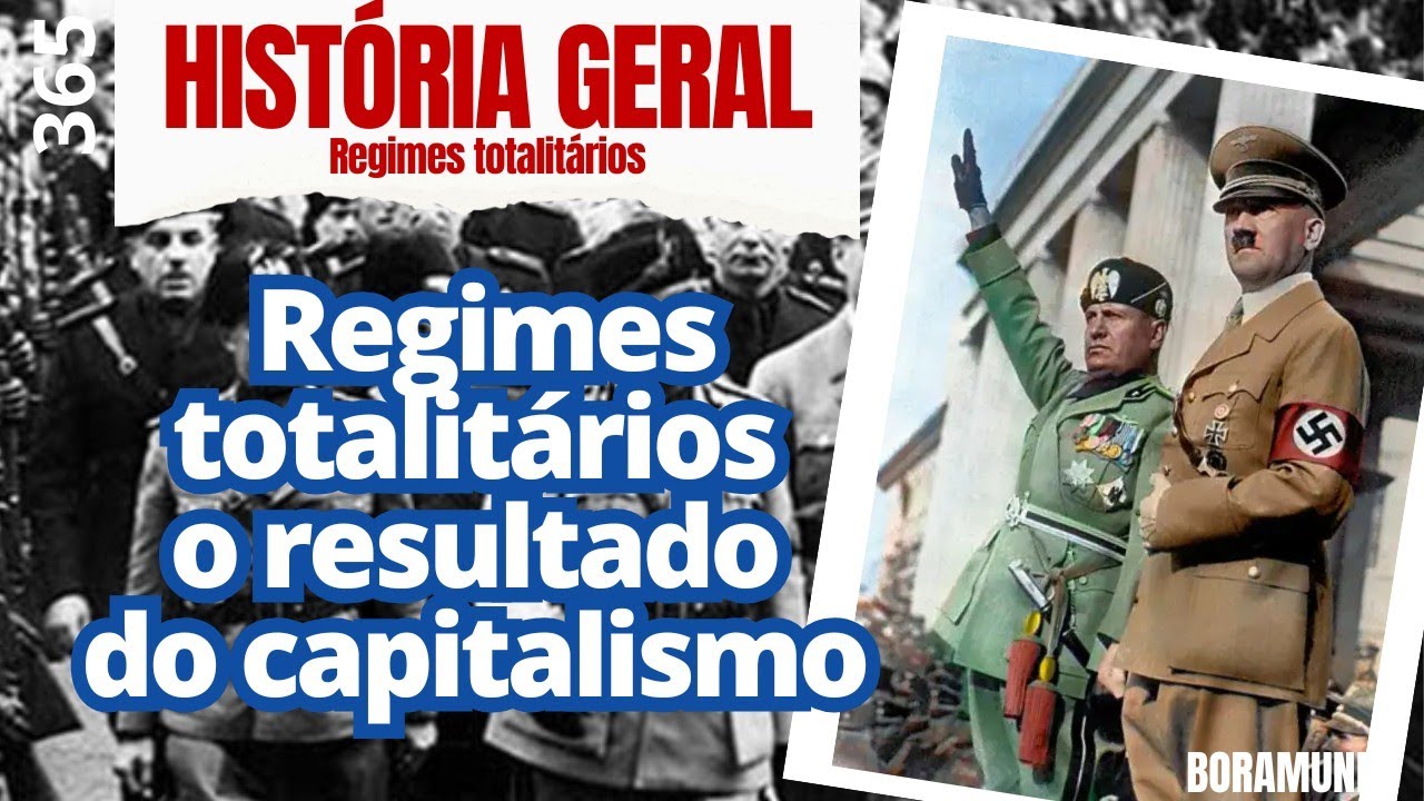 O totalitarismo surge como resposta ao liberalismo fracassado- História 52
