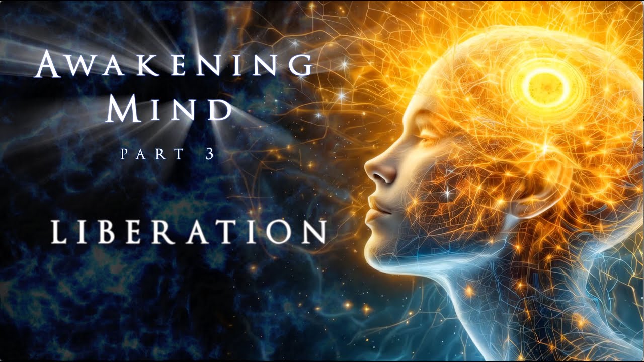 Awakening Mind Part III 