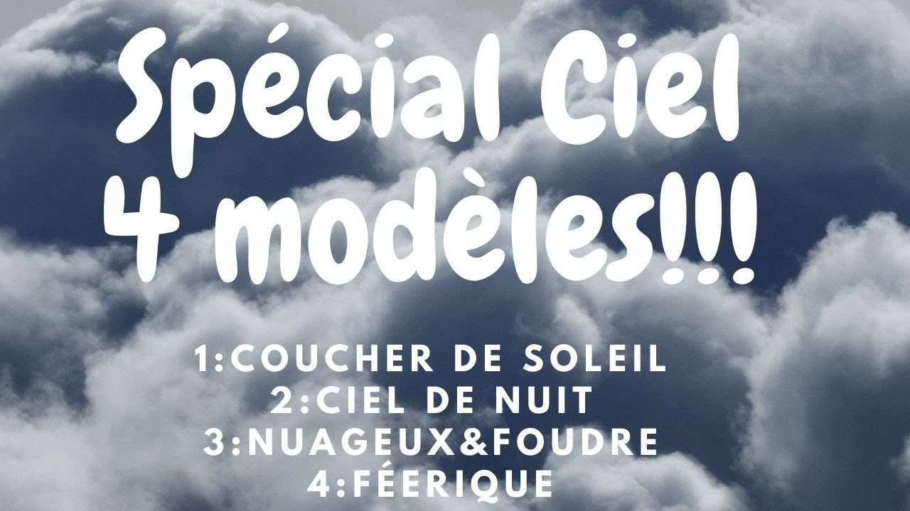 special ciel 4 modèles!!!