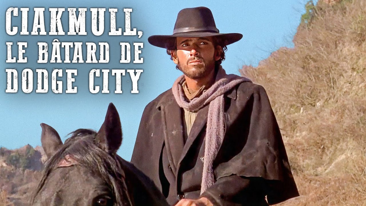 Ciakmull, le bâtard de Dodge City | Leonard Mann | Western | Français