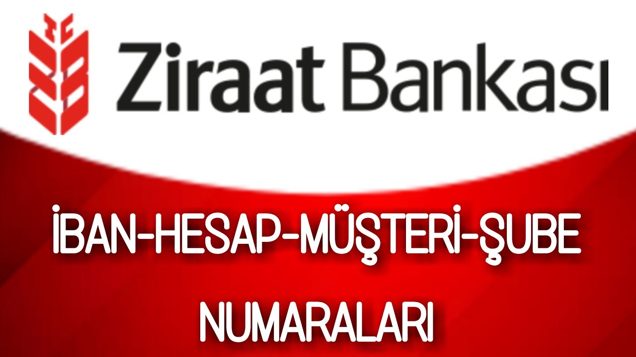 Ziraat Bankası İban No, Hesap No, M&uuml;şteri No, Şube Kodu &Ouml;ğrenme | Nerede Yazar