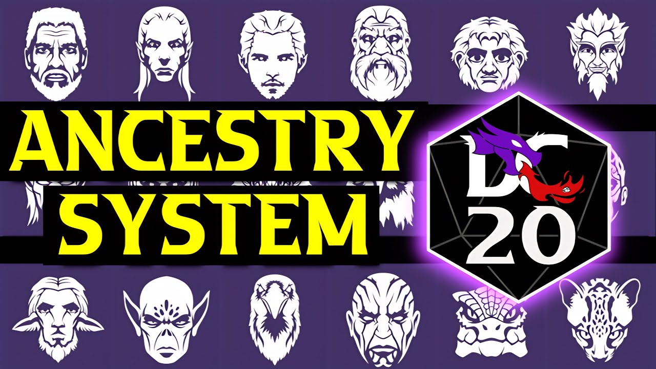 CUSTOM Ancestry System in DC20