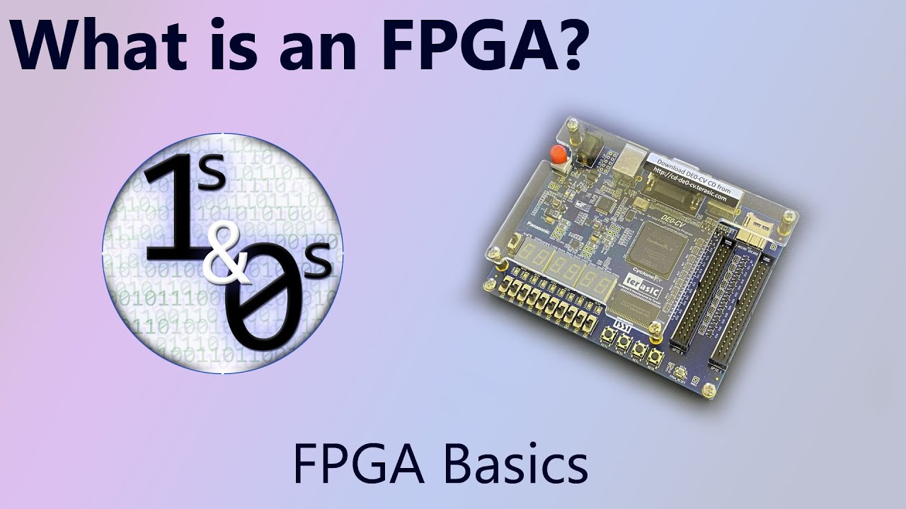 What is an FPGA? - FPGA Basics Episode 1