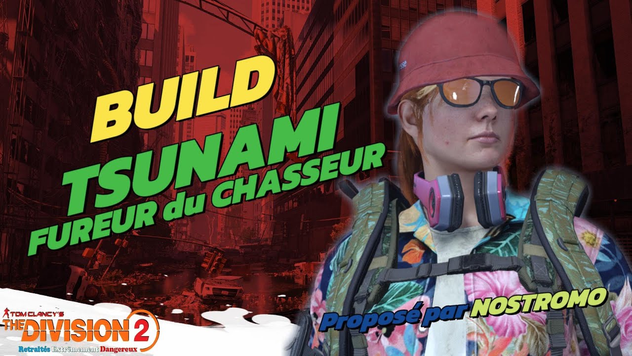 BUILD TSUNAMI FUREUR du CHASSEUR 