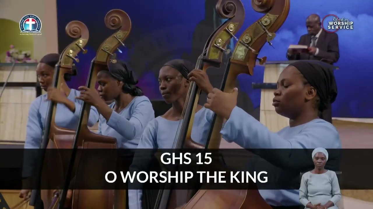 O Worship The King || GHS 15