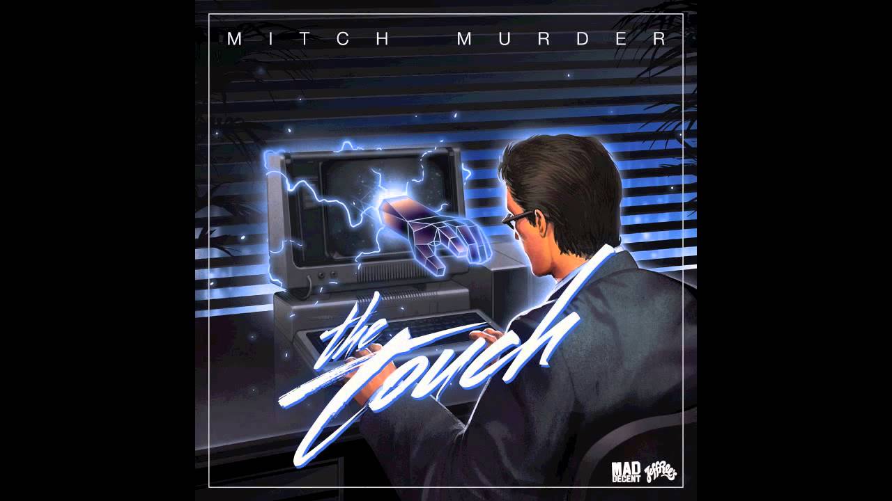 Mitch Murder - The Touch [Official Full Stream]