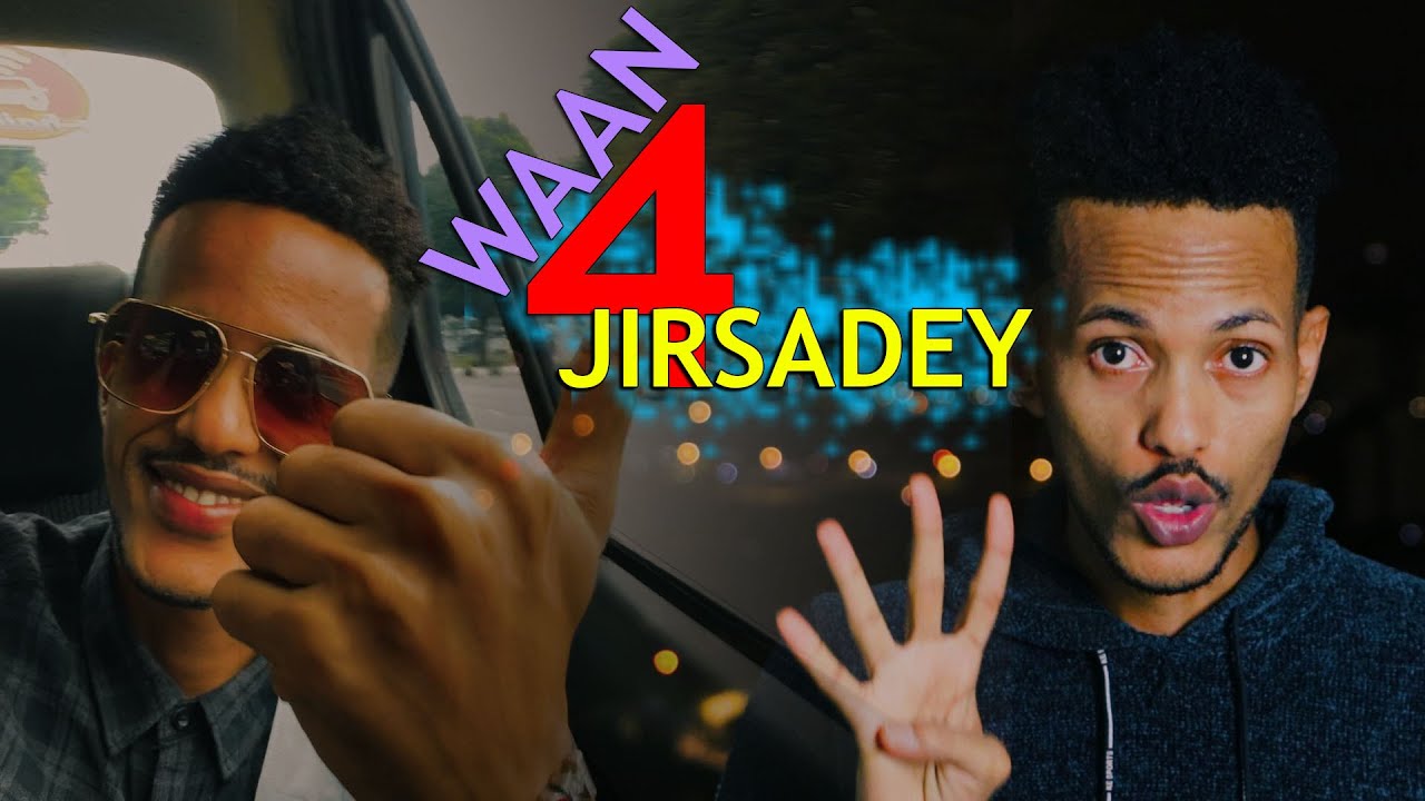 WAAN AFAR JIRSADEY | SAFARKEYGA + JOOGITAANKEYGA