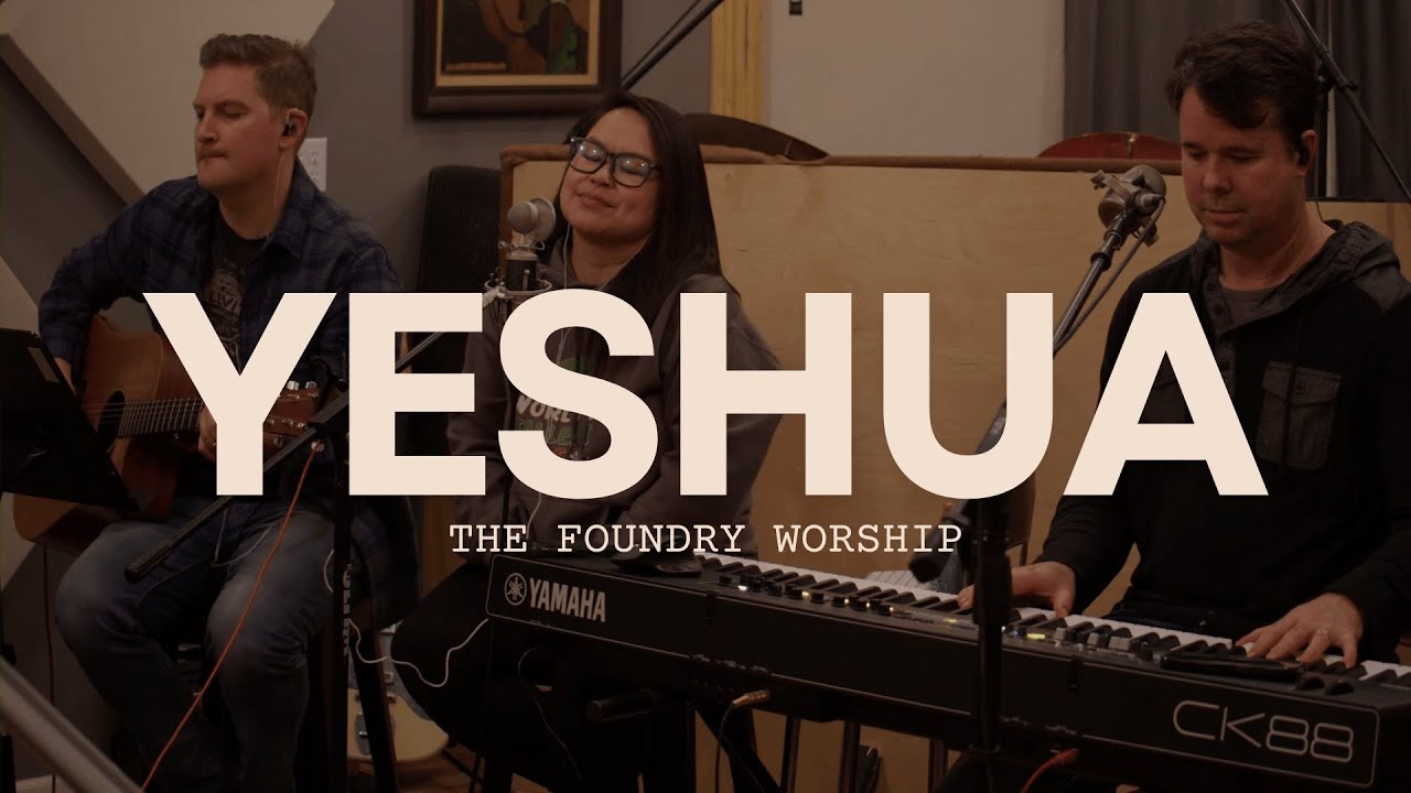 Yeshua Cover | The Foundry Worship