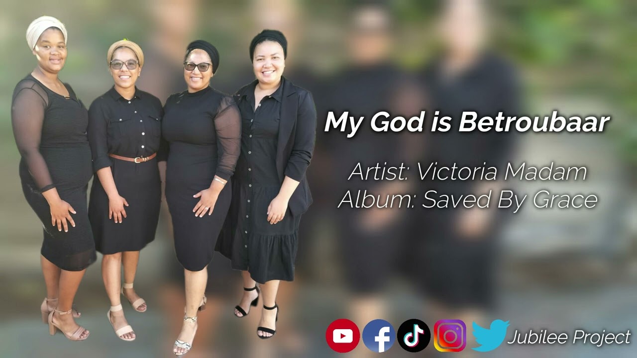 Victoria Madam - My God is Betroubaar / My God is Faithful | Saved By Grace