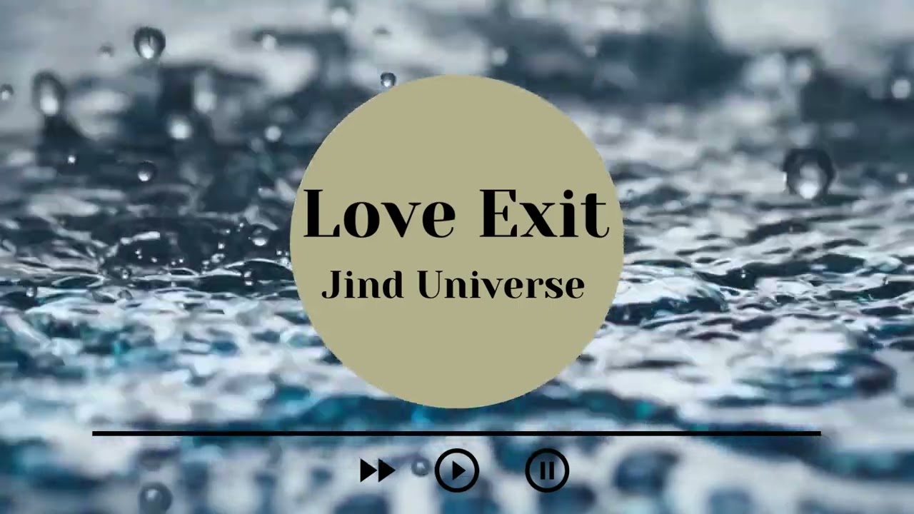 Love Exit | Jind Universe | Slowed and Reverbed | Daycore Music
