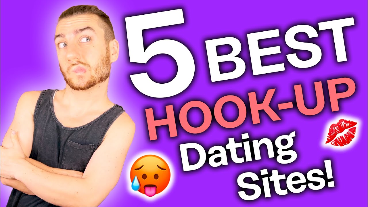 Best Hookup Sites and Apps to get down with [Get Laid!]