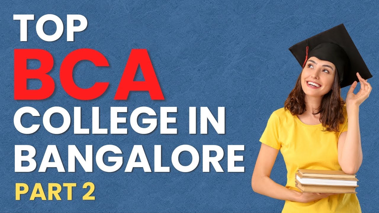 Best BCA college in Bangalore Part 2 | BCA Admission open 2025 | Course Overview | Eligibility