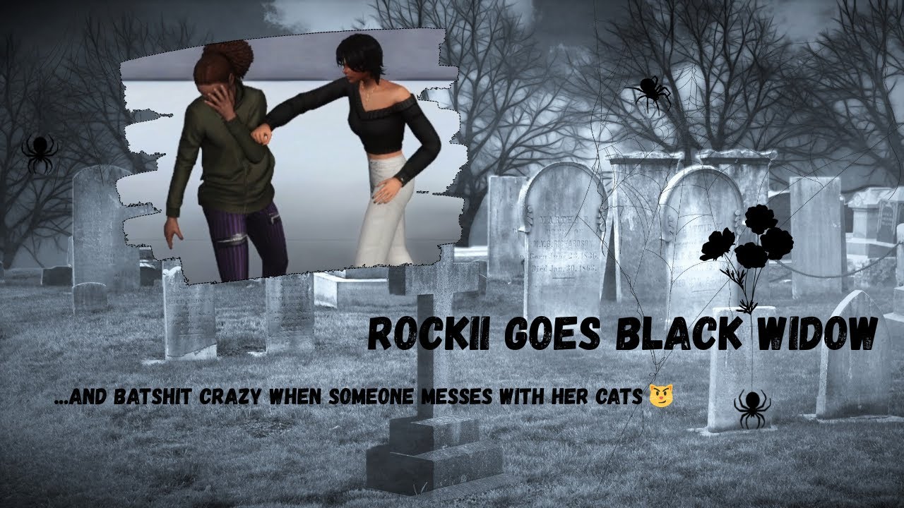 Mess with Rockii's cats and get a black eye 😼 (Black Widow Ep.9)