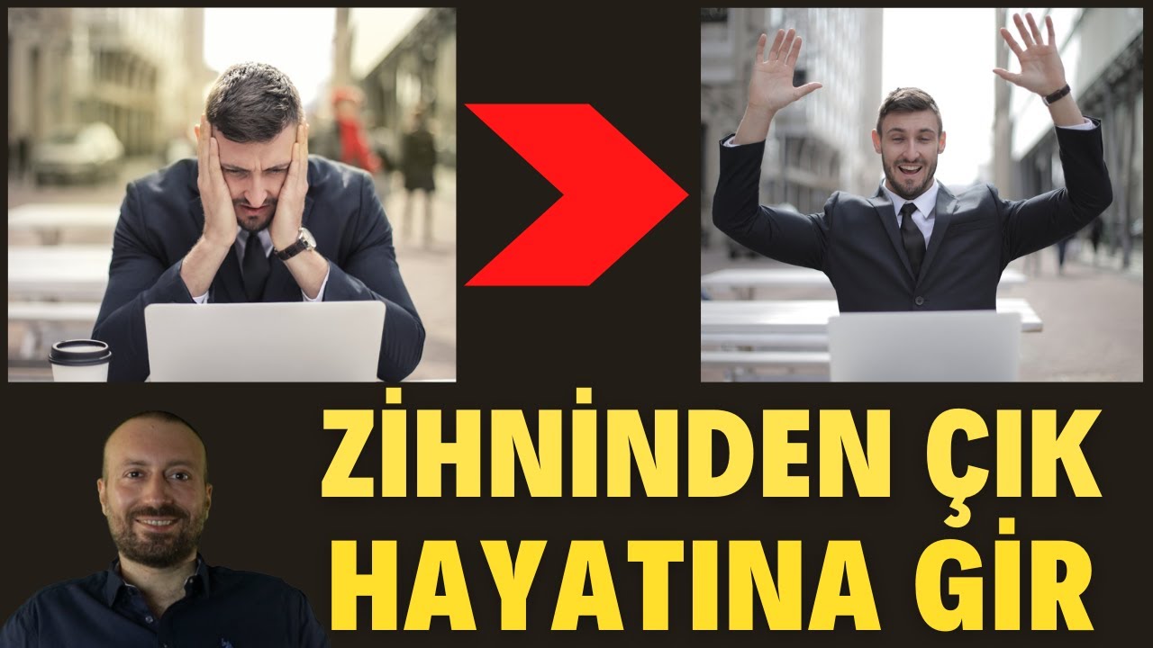 Zihninden Çık Hayatına Gir (Psikolojik Sorunlarla Nasıl Başa Çıkılır?)