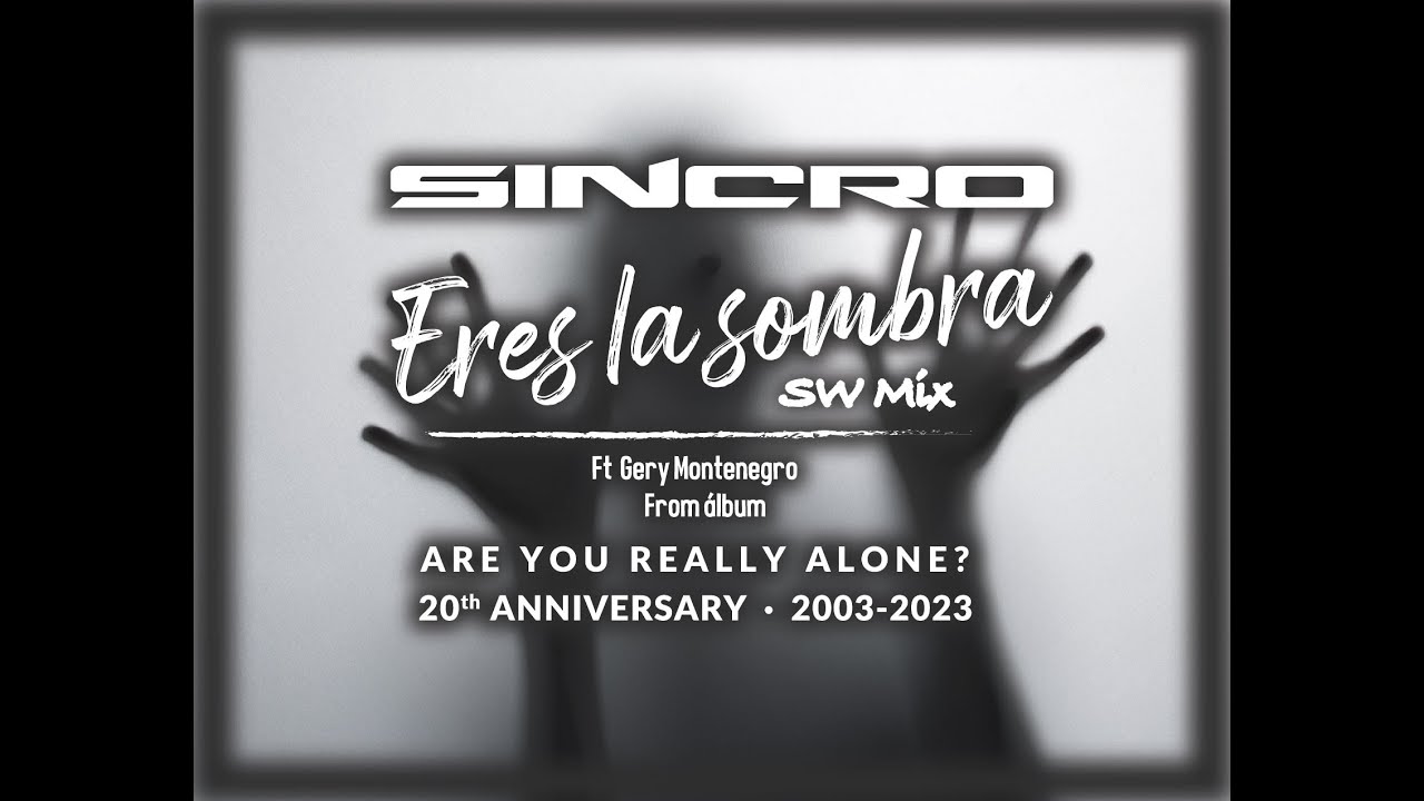 SINCRO - Eres la sombra - SW Mix
