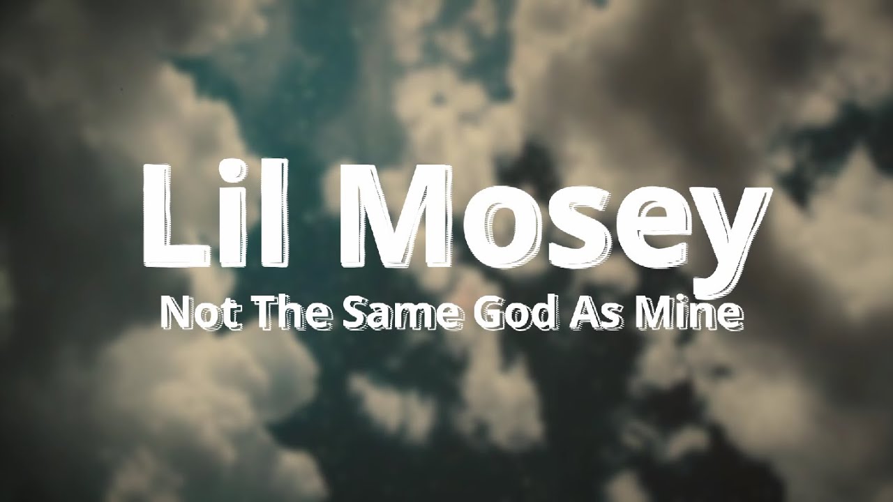 Lil Mosey - Not The Same God As Mine SLOWED + REVERB (lyrics)