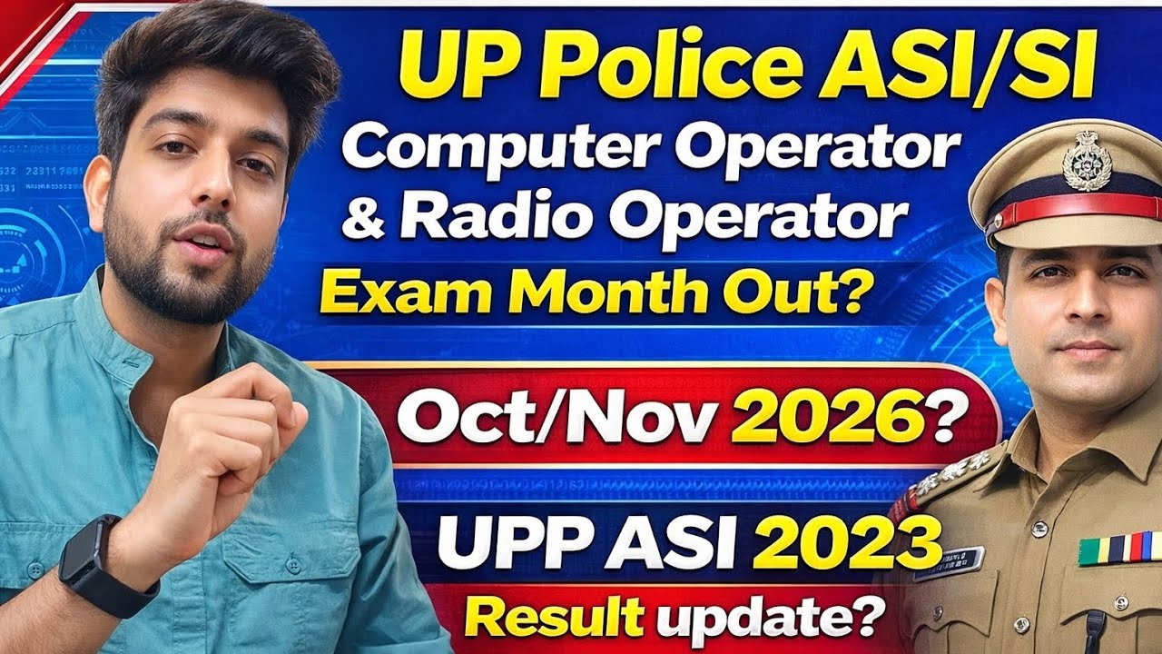 UP Police ASI/SI 537 post, Computer Operator 1352 & Radio Operator 2025 Vacancy Exam Date out 🔥|