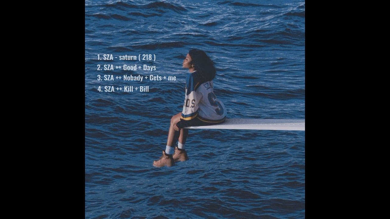 sza playlist •```
