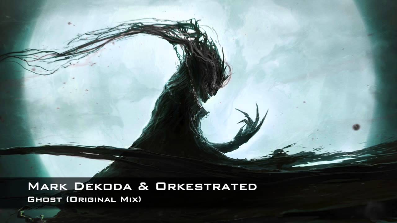Mark Dekoda & Orkestrated - Ghost (Original Mix) HD