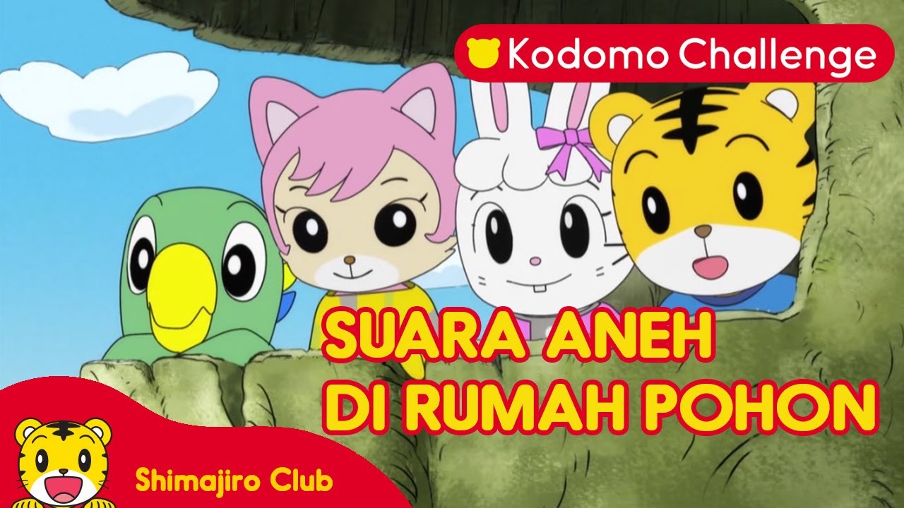 Shimajiro | Suara Aneh Di Tempat Persembunyian I Kartun Anak I Kodomo Challenge