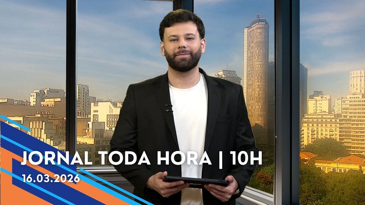 Jornal Toda Hora | 10H | Terça-feira (17/Mar/2026)