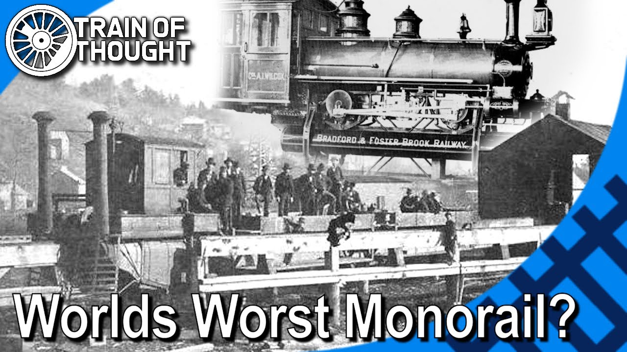 The Railway so Bad it Exploded - Bradford & Forster Brook Monorail